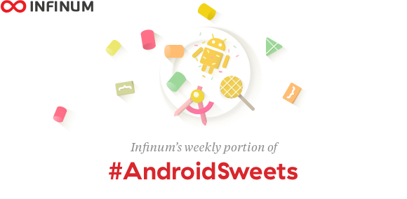 Infinum #AndroidSweets - weekly dev newsletter - Issue #47